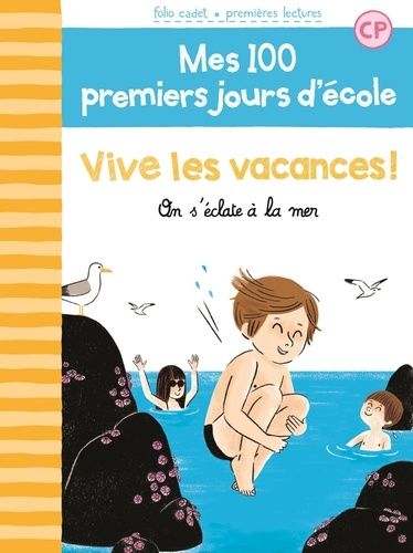 100 PREMIERS JOURS - VIVE LES VACANCES