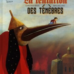 LA TENTATION DES TENEBRES - JEROME BOSCH