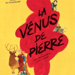LA VENUS DE PIERRE - VENUS DE WILLENDORF