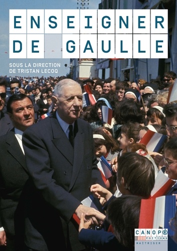 ENSEIGNER DE GAULLE