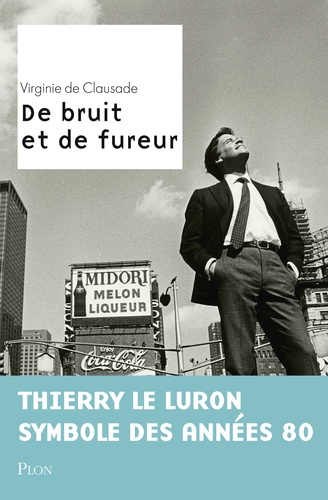 DE BRUIT ET DE FUREUR