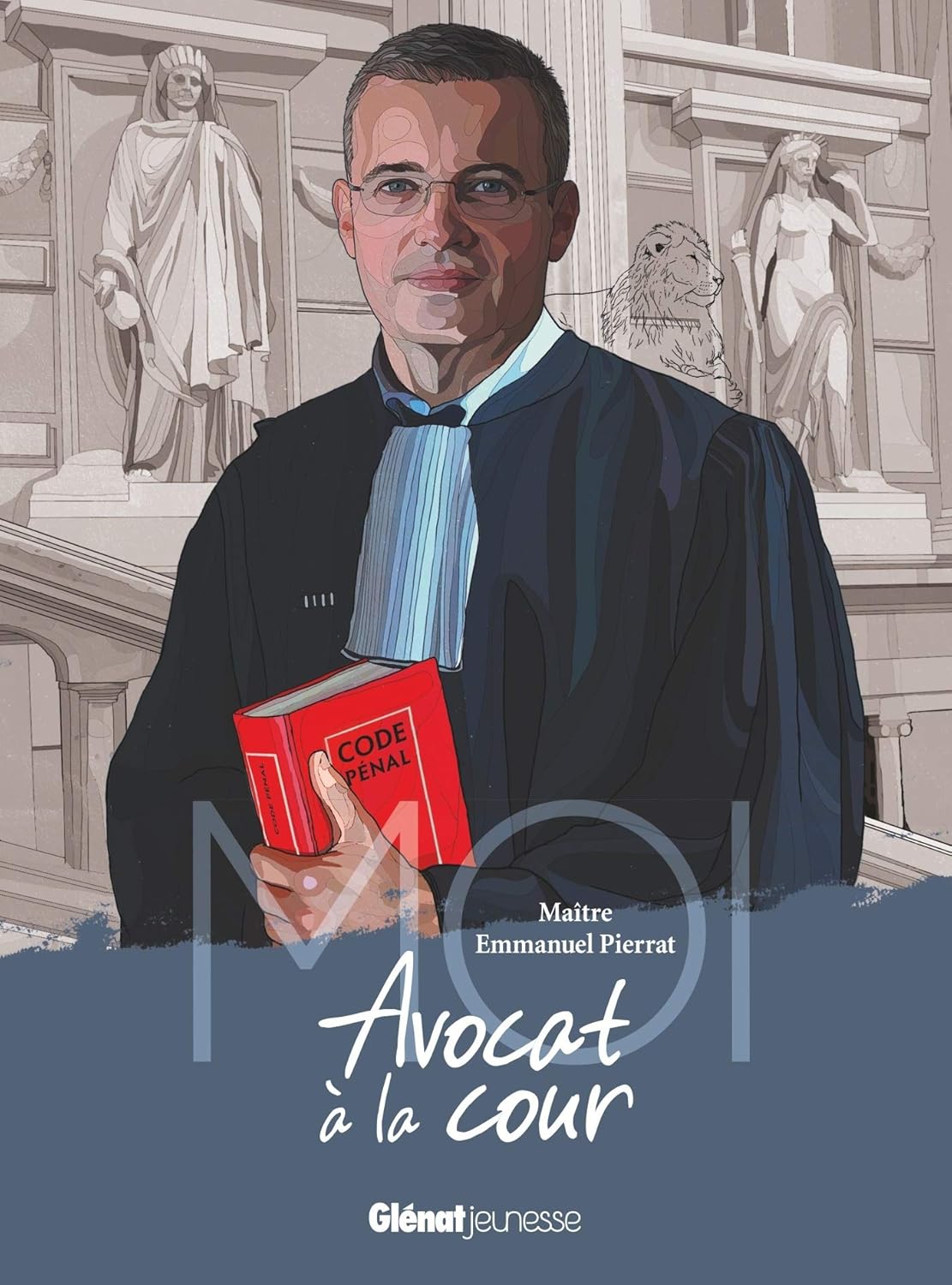 MOI... - MOI, MAITRE EMMANUEL PIERRAT, AVOCAT A LA COUR