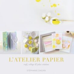 L'ATELIER PAPIER - CRAFT, COLLAGE ET JOLIES CREATIONS