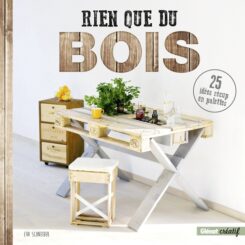 RIEN QUE DU BOIS
