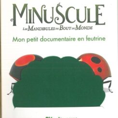 MINUSCULE 2 - MON PETIT DOCUMENTAIRE
