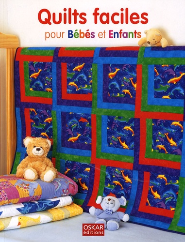 QUILTS FACILES POUR BEBES ET ENFANTS