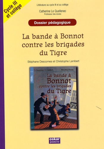 DOSSIER PEDAGOGIQUE - LA BANDE A BONNOT