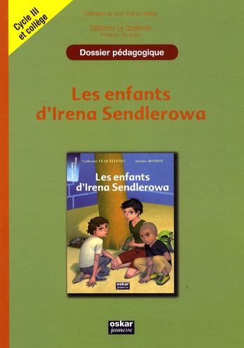 DOSSIER PEDAGOGIQUE - ENFANTS D'IRENA SENDLEROWA
