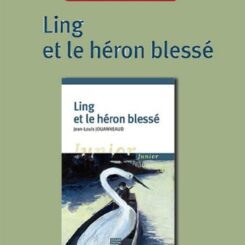 DOSSIER PEDAGOGIQUE - LING ET LE HERON BLESSE