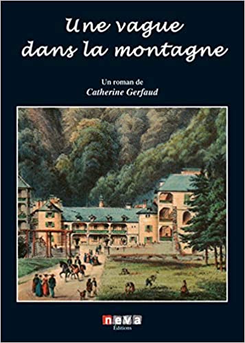 UNE VAGUE DANS LA MONTAGNE