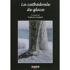 LA CATHEDRALE DE GLACE