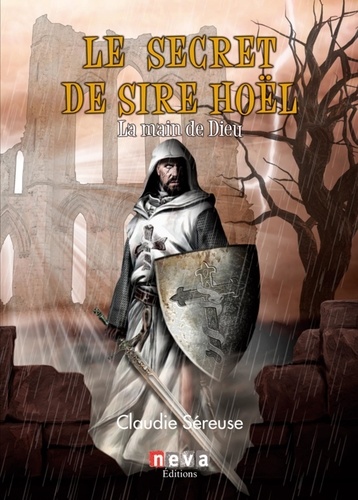 LE SECRET DE SIRE HOEL - TOME 3 - LA MAIN DE DIEU