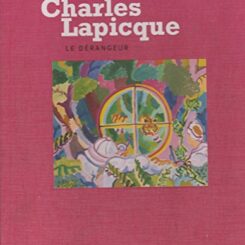 CHARLES LAPICQUE - LE DERANGEUR
