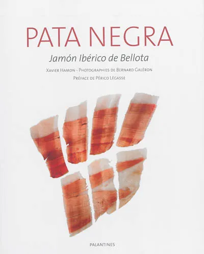 PATA NEGRA, JAMON IBERICO DE BELLOTA