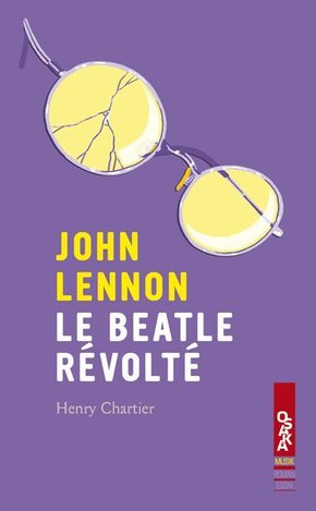 JOHN LENNON, LE BEATLE REVOLTE