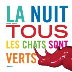 LA NUIT, TOUS LES CHATS SONT VERTS