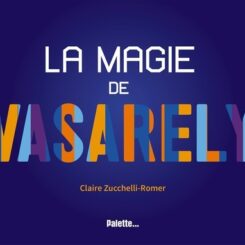 LA MAGIE DE VASARELY