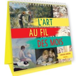 L'ART AU FIL DES MOIS