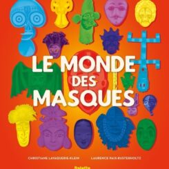 LE MONDE DES MASQUES