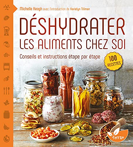 DESHYDRATER LES ALIMENTS CHEZ SOI