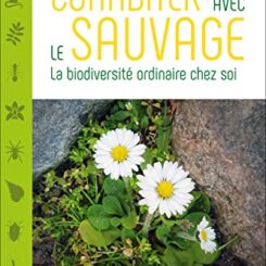 COHABITER AVEC LE SAUVAGE