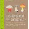 CE CHAMPIGNON EST-IL COMESTIBLE ?