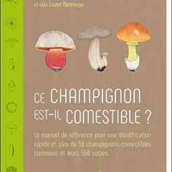 CE CHAMPIGNON EST-IL COMESTIBLE ?