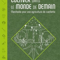 CULTIVER DANS LE MONDE DE DEMAIN