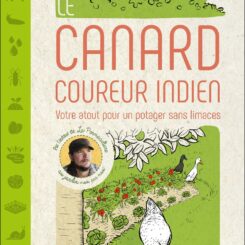LE CANARD COUREUR INDIEN - VOTRE ATOUT POUR UN POTAGER SANS LIMACES