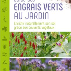 GUIDE DES ENGRAIS VERTS AU JARDIN