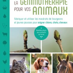 LA GEMMOTHERAPIE POUR VOS ANIMAUX