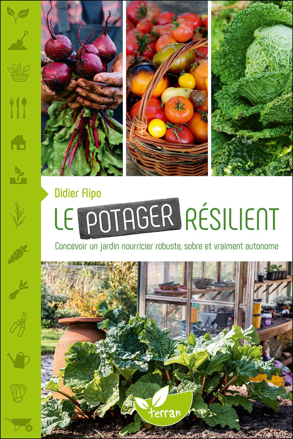 LE POTAGER RESILIENT - CONCEVOIR UN JARDIN NOURRICIER