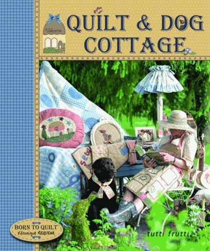 QUILT ET DOG COTTAGE
