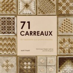 71 CARREAUX DE TAPISSERIE AUX POINTS INSOLITES