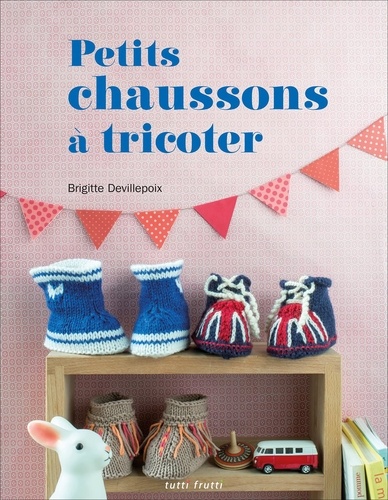 PETITS CHAUSSONS A TRICOTER