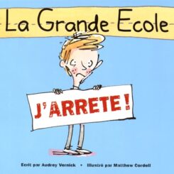 LA GRANDE ECOLE J'ARRETE !