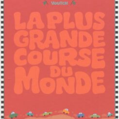 LA PLUS GRANDE COURSE DU MONDE