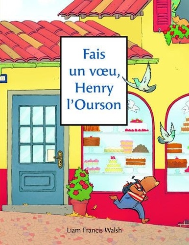 FAIS UN VŒU, HENRY L'OURSON