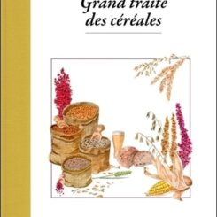 GRAND TRAITE DES CEREALES