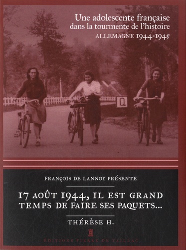 17 AOUT 1944, IL EST GRAND TEMPS DE FAIRE SES PAQU