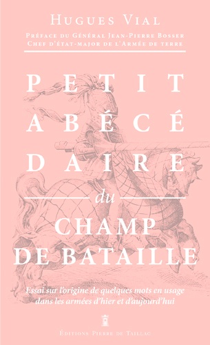 PETIT ABECEDAIRE DU CHAMP DE BATAILLE