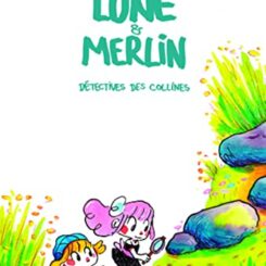 LUNE ET MERLIN
