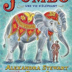 JUMBO - UNE VIE D'ELEPHANT