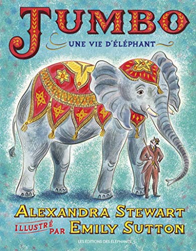 JUMBO - UNE VIE D'ELEPHANT