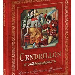 CONTES D'AUTREFOIS - CENDRILLON