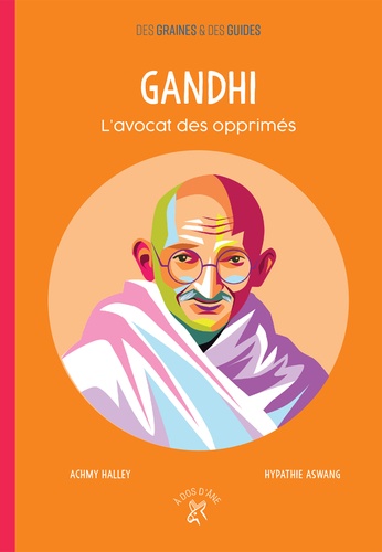 GANDHI - L'AVOCAT DES OPPRIMES