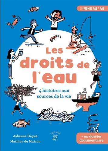 LES DROITS DE L'EAU - 4 HISTOIRES AUX SOURCES DE LA VIE