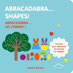 ABRACADABRA... SHAPES! - ABRACADABRA... LES FORMES !