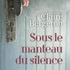 SOUS LE MANTEAU DU SILENCE