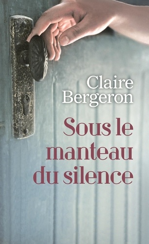 SOUS LE MANTEAU DU SILENCE